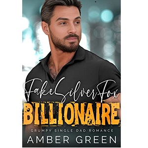 Fake Silver Fox Billionaire by Amber Green PDF Download