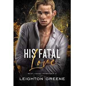 His Fatal Love by Leighton Greene PDF Download
