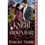 Knight of the Broken Heart by Margaux Thorne PDF Download