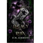 Legacy in Ruin by D.M. Simmons PDF Download