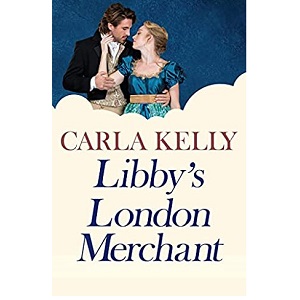 Libby’s London Merchant by Carla Kelly PDF Download
