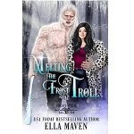 Melting the Frost Troll by Ella Maven PDF Download