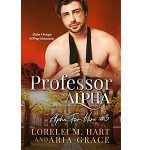 Professor Alpha by Lorelei M. Hart PDF Download