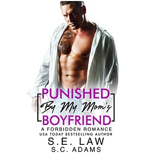 Punished By My Mom's Boyfriend by S.E. Law PDF Download