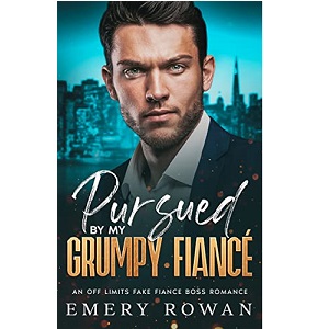 Pursued by my Grumpy Fiancé by Emery Rowan PDF Download