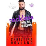 Reckless with the Rockstar by Christina Hovland PDF Download