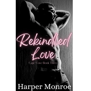 Rekindled Love by Harper Monroe PDF Download