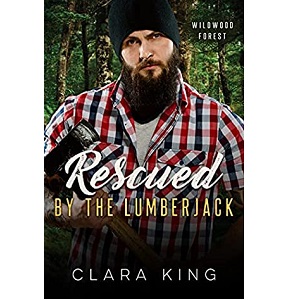 Rescued By the Lumberjack by Clara King PDF Download