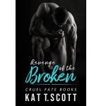 Revenge of the Broken by Kat T. Scott PDF Download