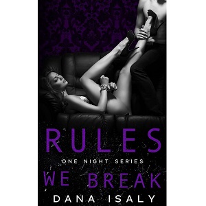 Rules We Break by Dana Isaly PDF Download