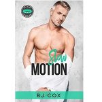 Slow Motion by BJ Cox PDF Download