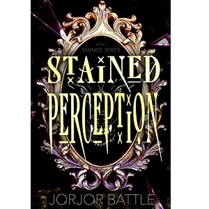 Stained Perception by Jorjor Battle PDF Download