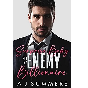 Surprise Baby for My Enemy Billionaire by A J Summers PDF Download