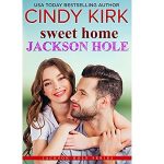 Sweet Home Jackson Hole by Cindy Kirk PDF Download