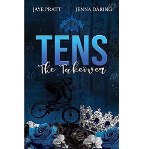 Tens The Takeover by Jaye Pratt PDF Download