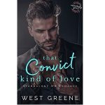 That Convict Kind of Love by West Greene PDF Download