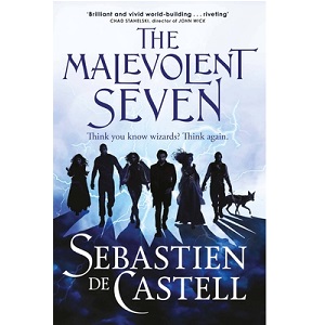 The Malevolent Seven by Sebastien de Castell PDF Download