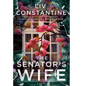 The Senator’s Wife by Liv Constantine PDF Download