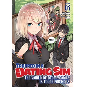 Trapped in a Dating Sim by Yomu Mishima PDF Download