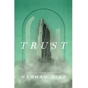 Trust by Hernan Diaz ePub Download