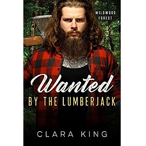 Wanted by the Lumberjack by Clara King PDF Download