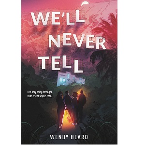 We’ll Never Tell by Wendy Heard PDF Download