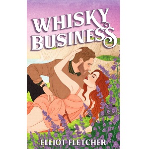 Whisky Business by Elliot Fletcher PDF Download