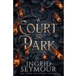 A Court So Dark by Ingrid Seymour PDF Download