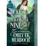 A Duke in Time Saves Nine by Emily E.K. Murdoch PDF Download