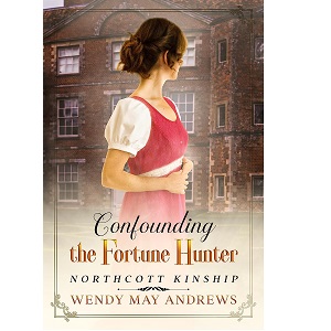 Confounding the Fortune Hunter by Wendy May Andrews PDF Download