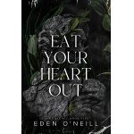 Eat Your Heart Out by Eden O’Neill PDF Download