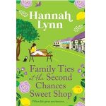 Family Ties at the Second Chances Sweet Shop by Hannah Lynn PDF Download