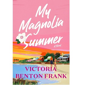 My Magnolia Summer by Victoria Benton Frank PDF Download