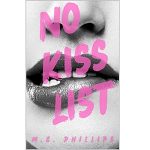 No Kiss List by M.S. Phillips PDF Download