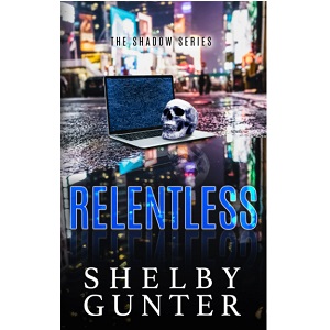 Relentless by Shelby Gunte PDF Download