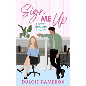 Sign Me Up by Dulcie Dameron PDF Download