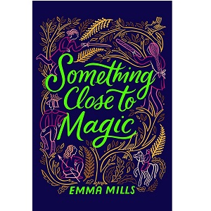 Something Close to Magic by Emma Mills PDF Download