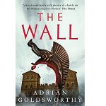 The Wall by Adrian Goldsworthy PDF Download