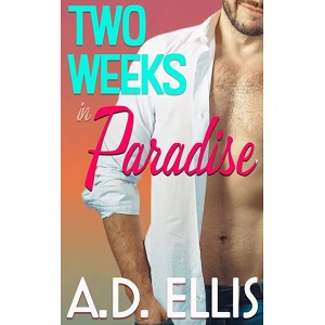 Two Weeks in Paradise by A.D. Ellis PDF Download