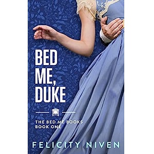 Bed Me, Duke by Felicity Niven PDF Download