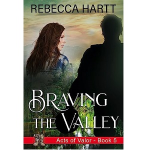 Braving the Valley by Rebecca Hartt PDF Download