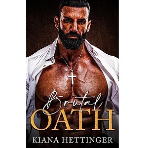 Brutal Oath by Kiana Hettinger PDF Download