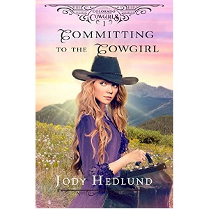 Committing to the Cowgirl by Jody Hedlund PDF Download