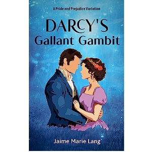 Darcy's Gallant Gambit by Jaime Marie Lang PDF Download