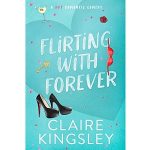 Flirting with Forever by Claire Kingsley