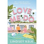 Love Me Do by Lindsey Kelk PDF Download