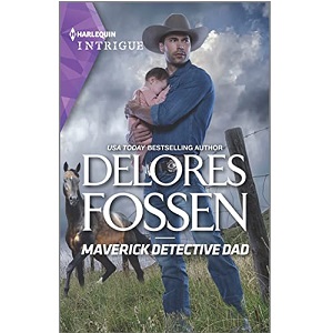 Maverick Detective Dad by Delores Fossen PDF Download