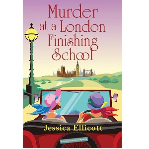 Murder at a London Finishing School Beryl and Edwina Mysteries, Book 7 by Jessica Ellicott PDF Download
