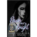 Pawn takes Knight by E.J. Knox PDF Download