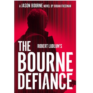 Robert Ludlum's The Bourne Defiance by Brian Freeman PDF Download